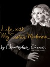 Life with My Sister Madonna (eBook)